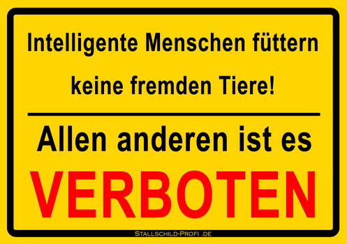 intelligente Menschen - Füttern verboten intelligente Menschen - Füttern verboten